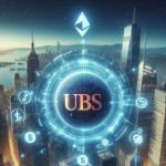 UBS ra mắt quỹ đầu tiên được token hóa trên blockchain Ethereum