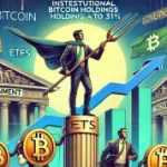 Lượng nắm giữ Bitcoin của các tổ chức tăng vọt lên 31%: ETF, Chính phủ, MicroStrategy dẫn đầu